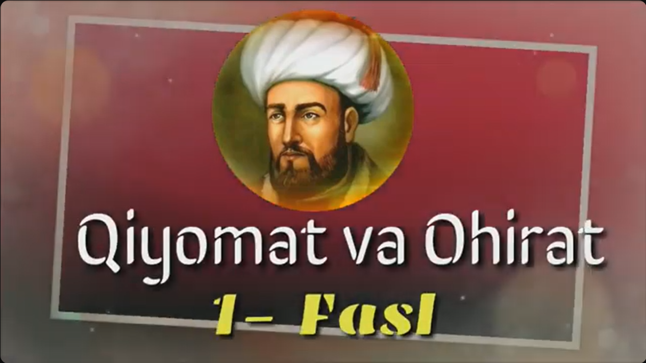 Imom G‘azzoliy- Qiyomat va Oxirat (1-FASL)